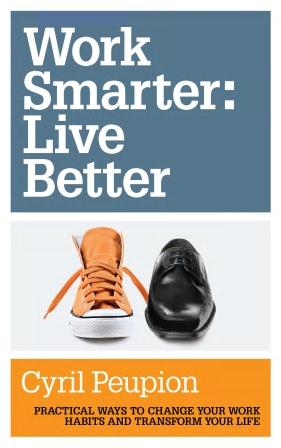 work smarter live better